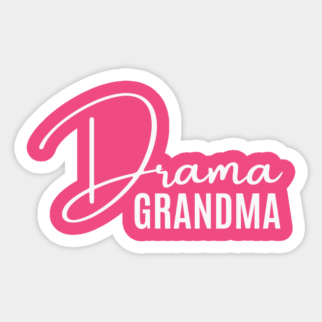 Drama Grandma Sticker by RefinedApparelLTD